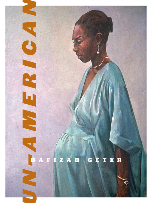Title details for Un-American by Hafizah Augustus Geter - Available